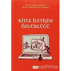 Kitle İletişim Özgürlüğü - Özden Cankaya - Beta Yayınevi