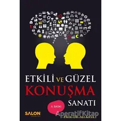 Etkili ve Güzel Konuşma Sanatı - Ali Kaya - Salon Yayınları