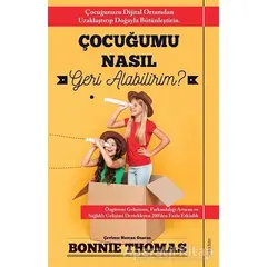 Çocuğumu Nasıl Geri Alabilirim? - Bonnie Thomas - Sola Unitas