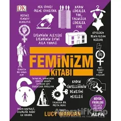 Feminizm Kitabı - Kolektif - Alfa Yayınları
