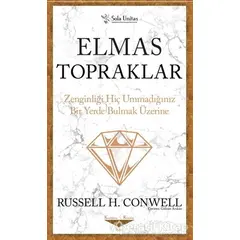 Elmas Topraklar - Kısaltılmış Klasikler Serisi - Russell H. Conwell - Sola Unitas