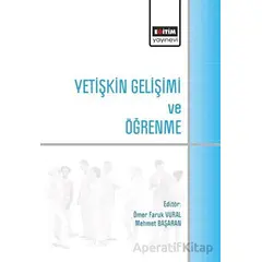 Yetişkin Gelişimi ve Öğrenme - Kolektif - Eğitim Yayınevi - Bilimsel Eserler