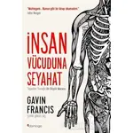 İnsan Vücuduna Seyahat - Gavin Francis - Domingo Yayınevi