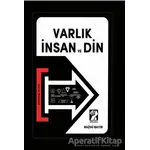 Varlık İnsan ve Din - Nazmi Bayır - İştirak Yayınevi