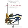 Aklın Aynası - Titus Burckhardt - İnsan Yayınları