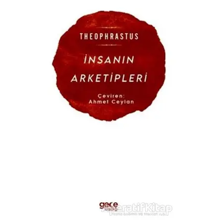 İnsanın Arketipleri - Theophrastus - Gece Kitaplığı