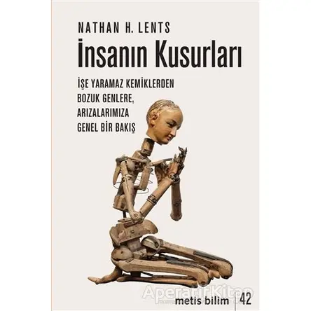 İnsanın Kusurları - Nathan H. Lents - Metis Yayınları