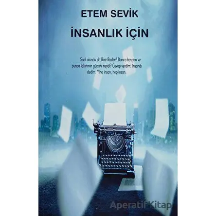 İnsanlık İçin - Etem Sevik - Platanus Publishing