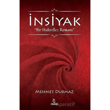 İnsiyak - Mehmet Durmaz - Otantik Kitap