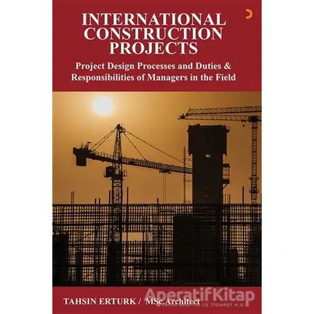 International Construction Projects - Tahsin Ertürk - Cinius Yayınları