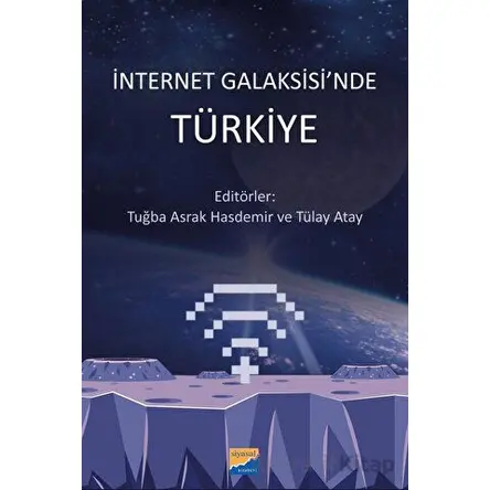 İnternet Galaksisinde Türkiye - Kolektif - Siyasal Kitabevi
