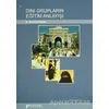 Dini Grupların Eğitim Anlayışı - Nebahat Göçeri - Karahan Kitabevi