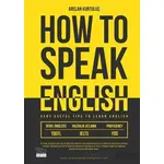 How To Speak English - Arslan Kurtuluş - Siyah Beyaz Yayınları