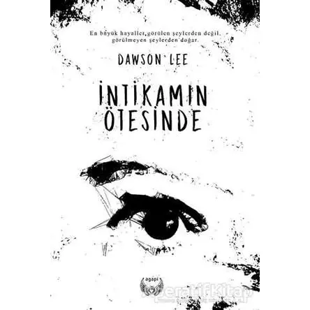 İntikamın Ötesinde - Dawson Lee - Agapi Yayınları