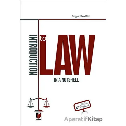 Introduction to Law in a Nutshell - Engin Saygın - Adalet Yayınevi