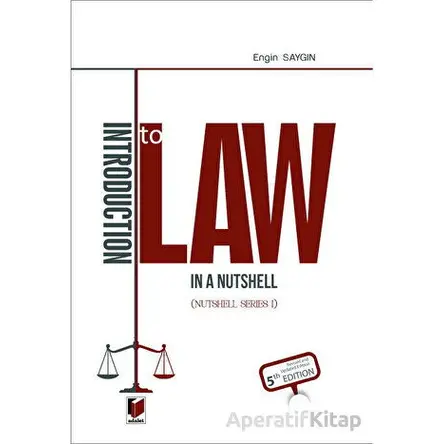 Introduction to Law in a Nutshell Nutshell Series I - Engin Saygın - Adalet Yayınevi