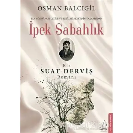 İpek Sabahlık - Osman Balcıgil - Destek Yayınları