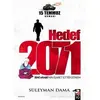 Hedef 2071 - Süleyman Dama - IQ Kültür Sanat Yayıncılık