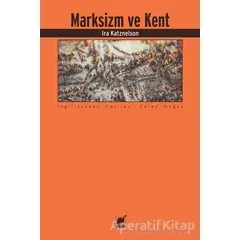 Marksizm ve Kent - Ira Katznelson - Ayrıntı Yayınları