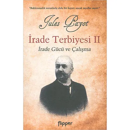 İrade Terbiyesi 2 - Jules Payot - Flipper Yayıncılık