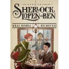 Sherlock Lupen ve Ben 7: Kral Kobra Bilmecesi - Irene Adler - Doğan Egmont Yayıncılık