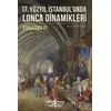 17. Yüzyıl İstanbulunda Lonca Dinamikleri - Eunjeong Yi - İş Bankası Kültür Yayınları