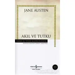 Akıl ve Tutku - Jane Austen - İş Bankası Kültür Yayınları