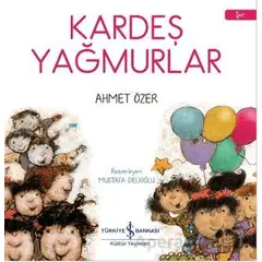 Kardeş Yağmurlar - Ahmet Özer - İş Bankası Kültür Yayınları