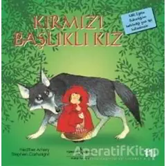 Kırmızı Başlıklı Kız - Heather Amery - İş Bankası Kültür Yayınları