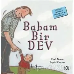 Babam Bir Dev - Carl Norac - İş Bankası Kültür Yayınları