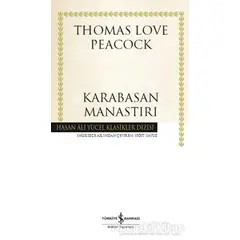 Karabasan Manastırı - Thomas Love Peacock - İş Bankası Kültür Yayınları