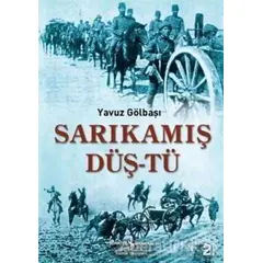 Sarıkamış Düş-tü - Yavuz Gölbaşı - İş Bankası Kültür Yayınları