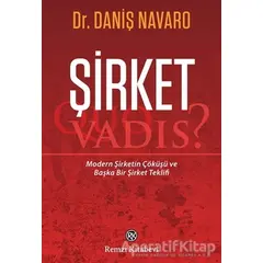 Şirket - Quo Vadis? - Daniş Navaro - Remzi Kitabevi