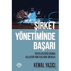 Şirket Yönetiminde Başarı - Kemal Yazıcı - Optimist Kitap