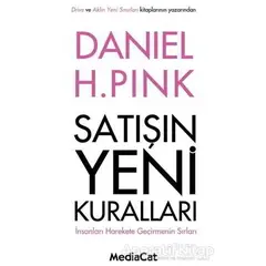 Satışın Yeni Kuralları - Daniel H. Pink - MediaCat Kitapları