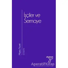 İşçiler ve Sermaye - Mario Tronti - Otonom Yayıncılık