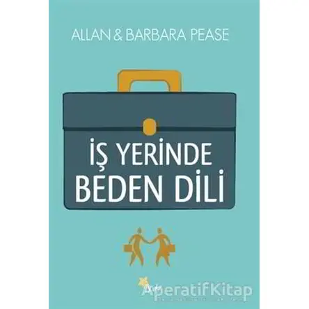 İş Yerinde Beden Dili - Barbara Pease - Beyaz Yayınları