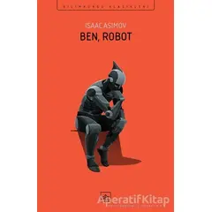 Ben, Robot - Isaac Asimov - İthaki Yayınları