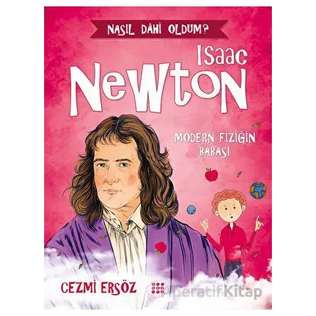 Isaac Newton - Modern Fiziğin Babası - Cezmi Ersöz - Dokuz Çocuk