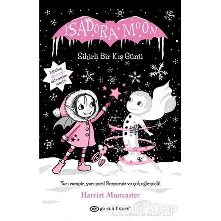 Isadora Moon Sihirli Bir Kış Günü (Ciltli) - Harriet Muncaster - Epsilon Yayınevi