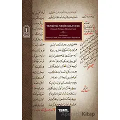Tenkitli Neşir Kılavuzu (Osmanlı Türkçesi Metinleri İçin) - Kolektif - İsam Yayınları