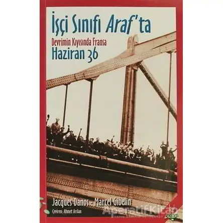 İşçi Sınıfı Araf’ta - Jaques Danos - h2o Kitap