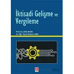 İktisadi Gelişme ve Vergileme - Ufuk Selen - Ekin Yayınları