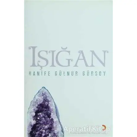 Işığan - Hanife Gülnur Gürsoy - Cinius Yayınları