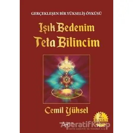 Işık Bedenim Teta Bilincim - Cemil Yüksel - Sokak Kitapları Yayınları