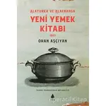 Yeni Yemek Kitabı 1907 - Ohan Aşçıyan - Aras Yayıncılık