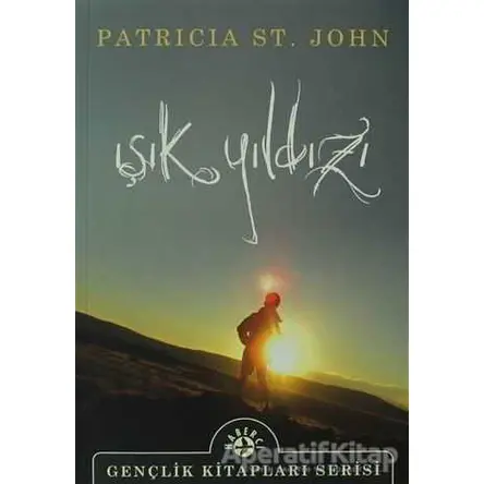 Işık Yıldızı - Patricia St. John - Haberci Basın Yayın