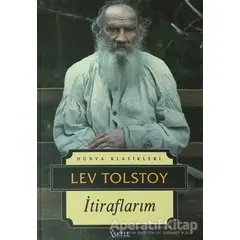 İtiraflarım - Lev Nikolayeviç Tolstoy - İskele Yayıncılık