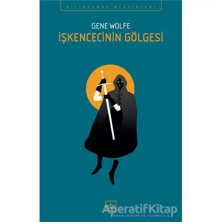 İşkencecinin Gölgesi - Gene Wolfe - İthaki Yayınları