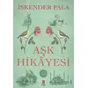 Aşk Hikayesi - İskender Pala - Kapı Yayınları